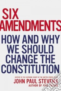 Six Amendments libro in lingua di Stevens John Paul