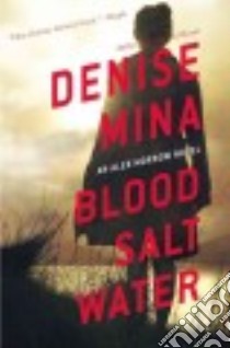 Blood, Salt, Water libro in lingua di Mina Denise