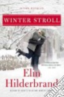 Winter Stroll libro in lingua di Hilderbrand Elin