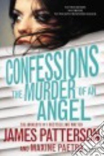 The Murder of an Angel libro in lingua di Patterson James, Paetro Maxine