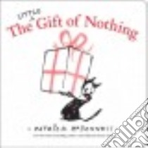 The Little Gift of Nothing libro in lingua di McDonnell Patrick