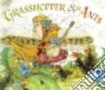 The Grasshopper & the Ants libro in lingua di Pinkney Jerry