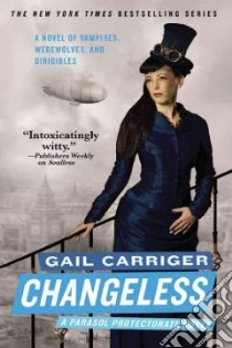 Changeless libro in lingua di Carriger Gail