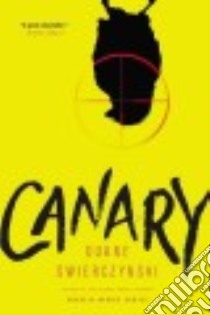 Canary libro in lingua di Swierczynski Duane