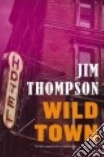 Wild Town libro in lingua di Thompson Jim