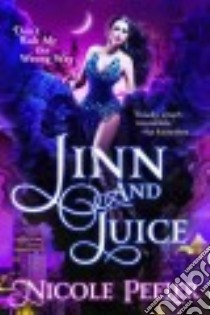 Jinn and Juice libro in lingua di Peeler Nicole