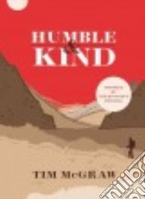 Humble & Kind libro in lingua di McGraw Tim