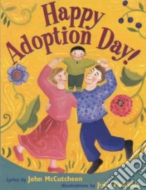 Happy Adoption Day! libro in lingua di McCutcheon John, Paschkis Julie (ILT)