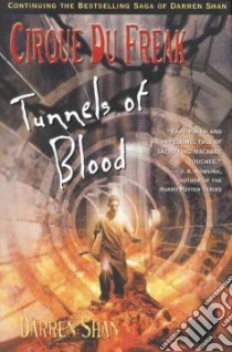 Tunnels of Blood libro in lingua di Shan Darren