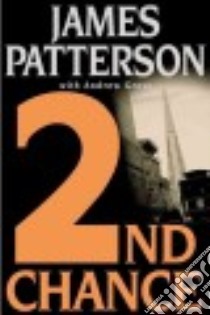 2nd Chance libro in lingua di Patterson James, Gross Andrew