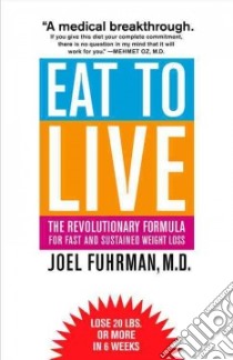 Eat to Live libro in lingua di Fuhrman Joel, Oz Mehmet M.D. (FRW)