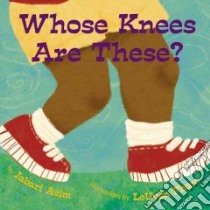 Whose Knees are These? libro in lingua di Asim Jabari, Pham Leuyen (ILT)