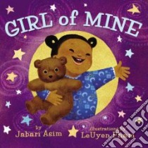 Girl of Mine libro in lingua di Asim Jabari, Pham Leuyen (ILT)