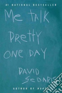 Me Talk Pretty One Day libro in lingua di Sedaris David