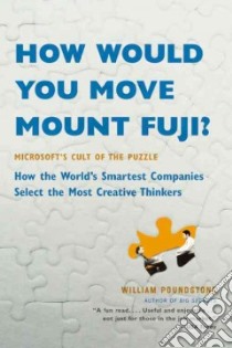 How Would You Move Mount Fuji? libro in lingua di Poundstone William
