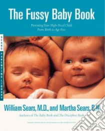 The Fussy Baby Book libro in lingua di Sears William, Sears Martha