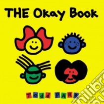 The Okay Book libro in lingua di Parr Todd