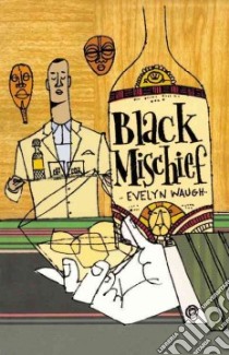 Black Mischief libro in lingua di Waugh Evelyn