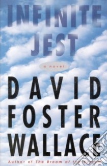 Infinite Jest libro in lingua di Wallace David Foster