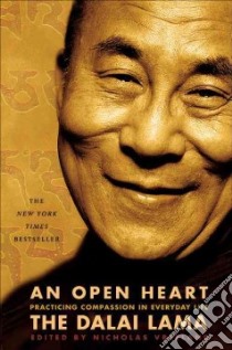 An Open Heart libro in lingua di Dalai Lama XIV, Vreeland Nicholas (EDT)