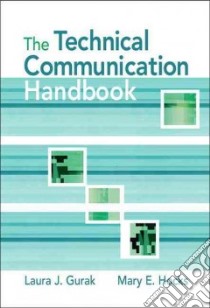 The Technical Communication Handbook libro in lingua di Gurak Laura J., Hocks Mary