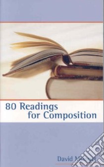 80 Readings For Composition libro in lingua di Munger David
