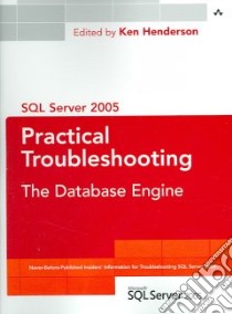 SQL Server 2005 Practical Troubleshooting libro in lingua di Henderson Ken (EDT)