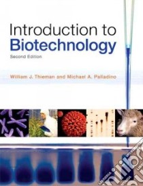 Introduction to Biotechnology libro in lingua di William Thieman