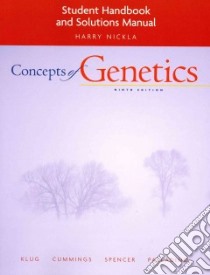Concepts of Genetics Student Handbook and Solutions Manual libro in lingua di Klug William S., Cummings Michael R., Spencer Charlotte A., Palladino Michael A.