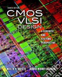 Cmos Vlsi Design libro in lingua di Weste Neil, Harris David Money