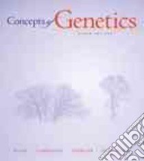 Concepts of Genetics libro in lingua di Klug William S., Cummings Michael R., Spencer Charlotte A., Palladino Michael A., Ward Sarah M. (CON)
