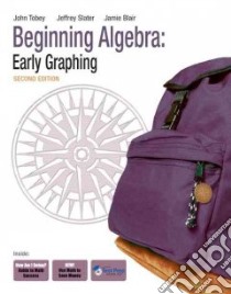 Beginning Algebra libro in lingua di Tobey John, Slater Jeffrey, Blair Jamie, Crawford Jenny