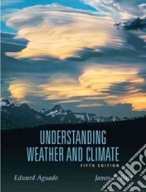 Understanding Weather and Climate libro in lingua di Aguado Edward, Burt James E.