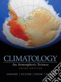 Climatology libro in lingua di Hidore John J., Oliver John E., Snow Mary, Snow Rich