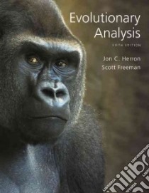 Evolutionary Analysis libro in lingua di Herron Jon C., Freeman Scott, Hodin Jason (CON), Miner Brooks (CON), Sidor Christian (CON)