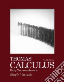 Thomas' Calculus libro in lingua di Thomas George B. Jr., Weir Maurice D., Hass Joel