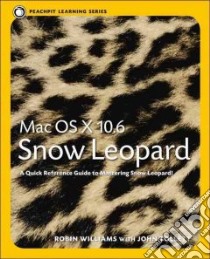 Mac OS X 10.6 Snow Leopard libro in lingua di Williams Robin, Tollett John