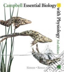 Campbell Essential Biology With Physiology libro in lingua di Simon Eric J., Reece Jane B., Dickey Jean L.