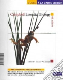 Campbell Essential Biology libro in lingua di Simon Eric J., Reece Jane B., Dickey Jean L.
