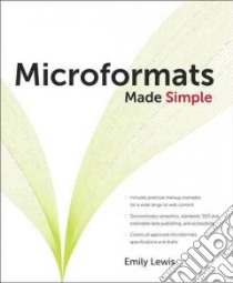 Microformats Made Simple libro in lingua di Lewis Emily P.