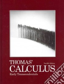 Thomas' Calculus Early Transcendentals + Student Solutions Manual Multivariable + Student Solutions Manual Single Variable + Mymathlab/Mystatslab Student Access Kit libro in lingua di Thomas George B. Jr., Weir Maurice D., Hass Joel, Ardis William