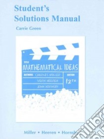 Mathematical Ideas libro in lingua di Miller Charles D., Heeren Vern E., Hornsby John, Green Carrie (CON)