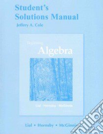Beginning Algebra libro in lingua di Cole Jeffery A., Lial Margaret L., Hornsby John, McGinnis Terry