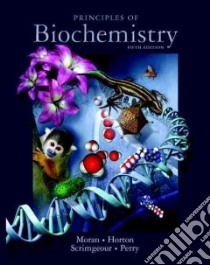 Principles of Biochemistry libro in lingua di Moran Laurence A., Horton H. Robert, Scrimgeour K. Gray, Perry Marc D.