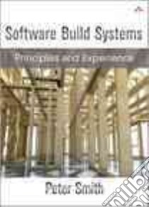Software Build Systems libro in lingua di Smith Peter