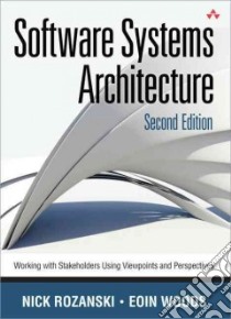 Software Systems Architecture libro in lingua di Rozanski Nick, Woods Eoin