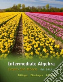 Intermediate Algebra libro in lingua di Bittinger Marvin L., Ellenbogen David J., Johnson Barbara L.