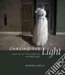 Chasing the Light libro in lingua di Perello Ibarionex