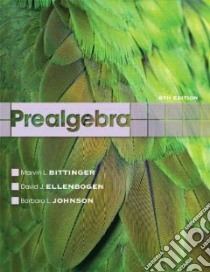 Prealgebra libro in lingua di Bittinger Marvin L., Ellenbogen David J., Johnson Barbara L.
