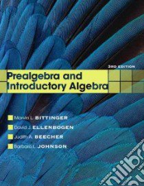 Prealgebra and Introductory Algebra libro in lingua di Bittinger Marvin L., Ellenbogen David J., Beecher Judith A., Johnson Barbara L.